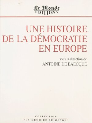 cover image of Une histoire de la démocratie en Europe